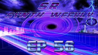 S.R. Synth Weekly Episode 56
