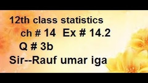 q3b ex14.2 ch14 /ics statistics part2 simple linear and regression,correlation