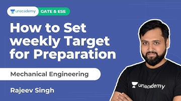 How to Set weekly Target for Preparation | Mechanical | GATE & ESE | Rajeev Singh