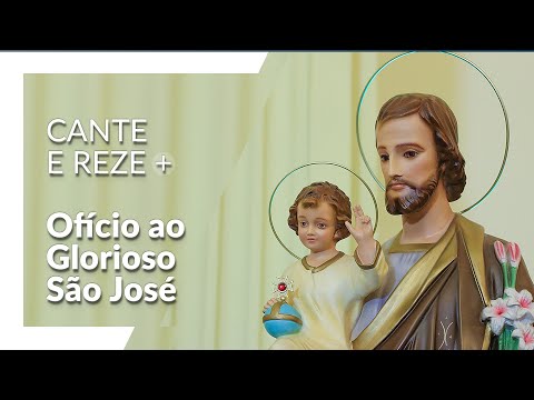 Cante e reze o Ofício ao Glorioso São José