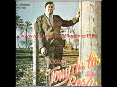 Tony De La Rosa - La Fracasada / Vengo A Ver Unos ...