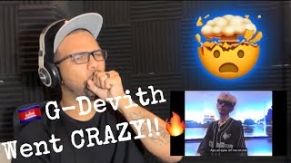 G-Devith - ទឹកលិចកញ្ចឹងក ( DROWN ) | Street Ver (REACTION!!)
