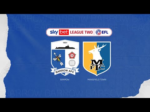 Barrow Mansfield Goals And Highlights