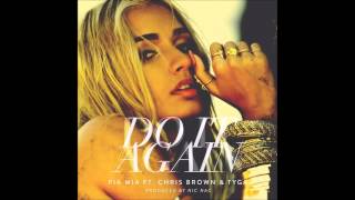 [Audio] Pia Mia ft. Tyga & Chris Brown - Do It Again