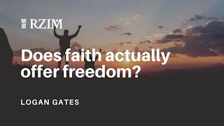 Does faith actually offer freedom?
