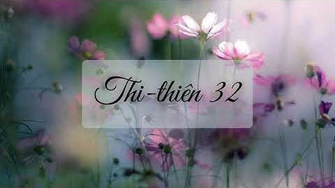 Thi-thiên 32