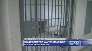 State senator wants hearings into parole board