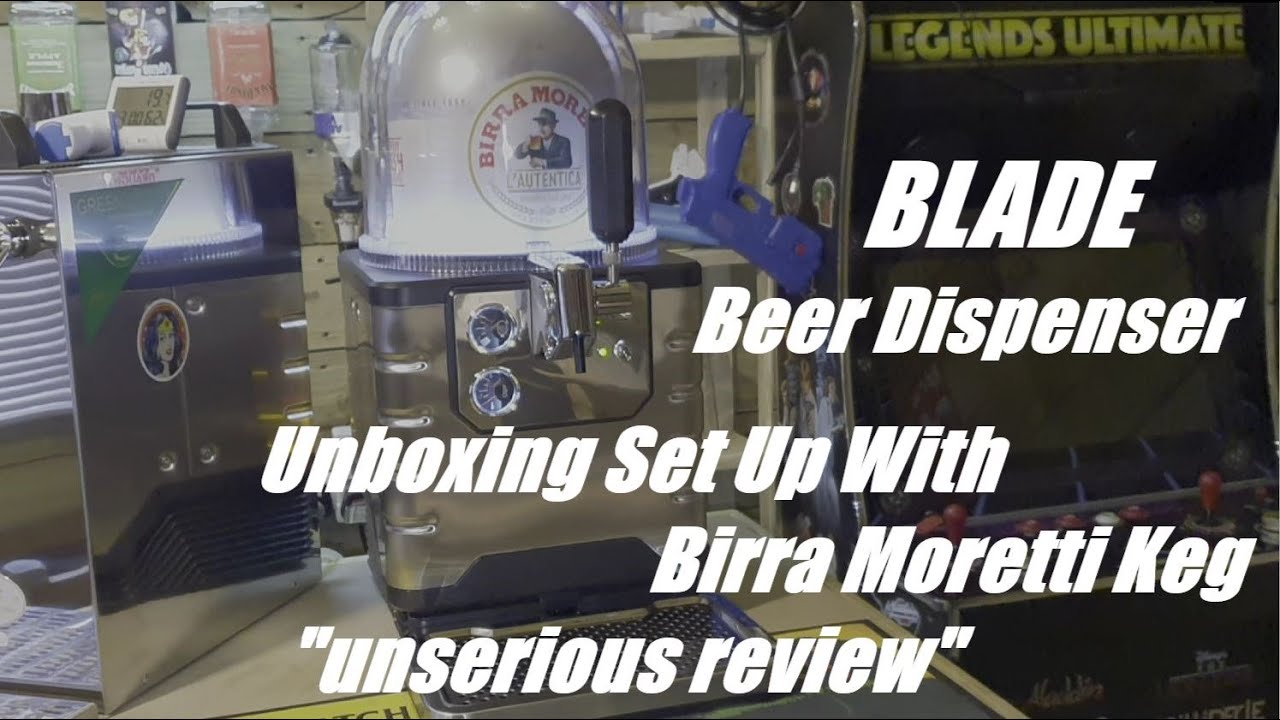 Blade Beer Dispenser Unboxing Set Up With Birra Moretti Keg "unserious
