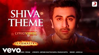 Shiva Theme - Lyric Video | Brahmāstra | Amitabh B | Ranbir Kapoor | Alia Bhatt | Pritam