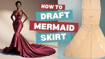 How to Draft a Perfect Mermaid Skirt | Step-by-Step Pattern Tutorial.