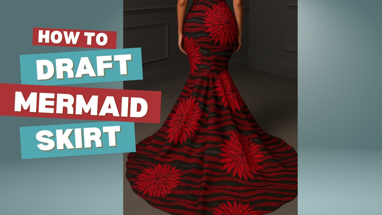 How to Draft a Perfect Mermaid Skirt | Step-by-Step Pattern Tutorial.