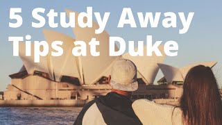 Five Study Away Tips - Duke Global Education Office