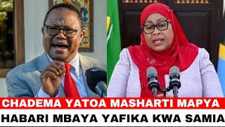 SAMIA APANDISHWA PRESHA: CHADEMA WATOA MASHARTI MAKALI KWA CCM KABLA YA MARIDHIANO