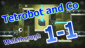Tetrobot and Co - Walkthrough 1-1