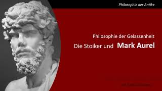 Mark Aurel und die Stoiker - Philosophie der Gelassenheit