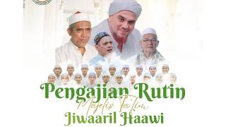 RUTINAN MAJELIS JIWAARIL HAAWI BERSAMA HABIB MUHAMMAD BIN FARID AL MUTOHHAR 19 MEI 2026
