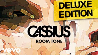 Cassius - Room Tone (Official Audio)