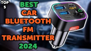 5 Best Bluetooth FM Car Transmitter | Top 5 Car Bluetooth FM Transmitters in 2024