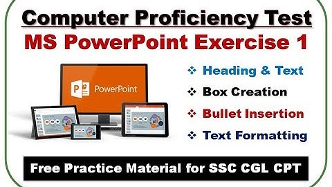 CPT Module 3_MS PowerPoint Exercise 1_Part 1 || SSC CGL 2017