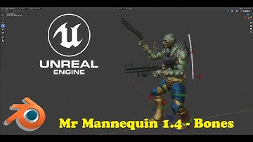 Unreal Engine Animation - Adding Bones using Mr Mannequin 1.4 in Blender