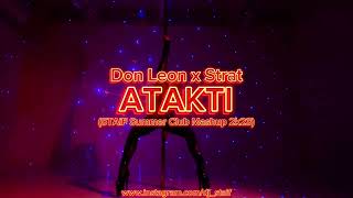 Don Leon x Strat - ATAKTI (STAiF Summer Club Mashup 2k23)