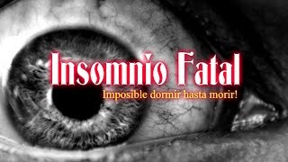 Insomnio Familiar Fatal - Sintomas y Tratamiento