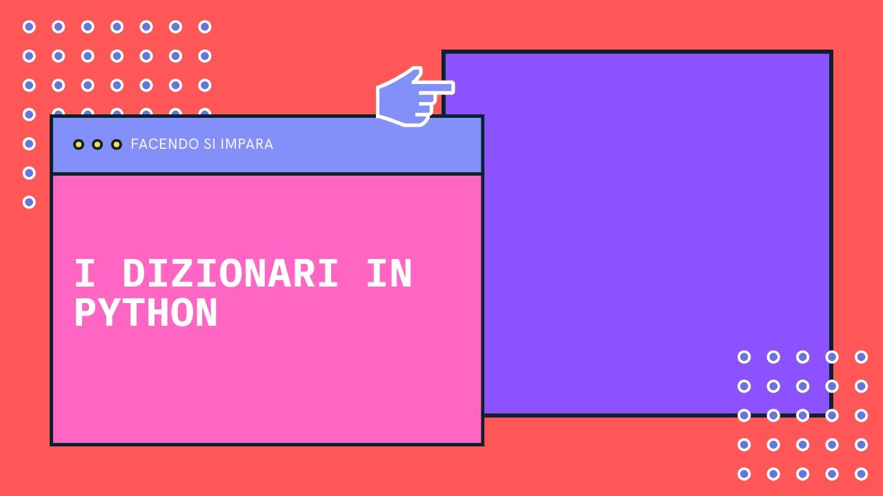 I DIZIONARI IN PYTHON - PARTE 2