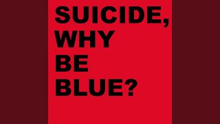 Why Be Blue (2005 - Remaster)