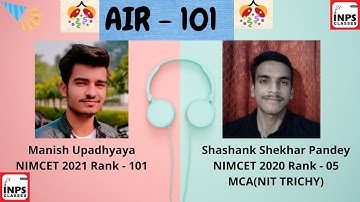 NIMCET Topper Manish Upadhyaya, NIMCET 2021 AIR 101|Interview  Shashank Shekhar Pandey AIR 05