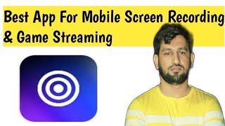 Best (free) App For Mobile Screen Recording & streaming Video By Asif Tech World