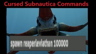 5 CURSED Subnautica Commands