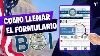 ¿COMO LLENAR EL FORMULARIO BOI? BENEFICIAL OWNERSHIP INFORMATION