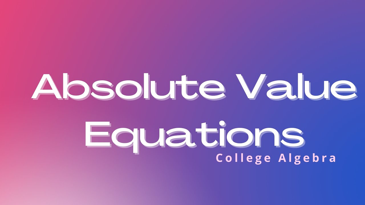 Absolute Value Equations YouTube Absolute value equations youtube