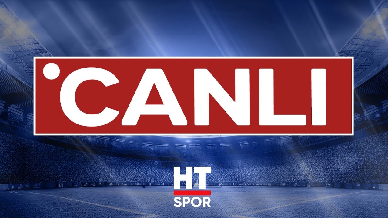 #CANLI | HT Spor 7/24 Canlı Yayın