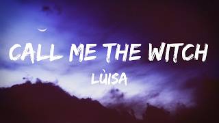 Lùisa - Call Me The Witch [Karaoke]