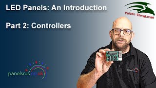 LED Panels - An Introduction (Part 2). 2023 - Controllers.