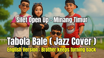 Tabola Bale ( English Version : Keeps Turning Back ) Silet Open Up | Jazz Cover