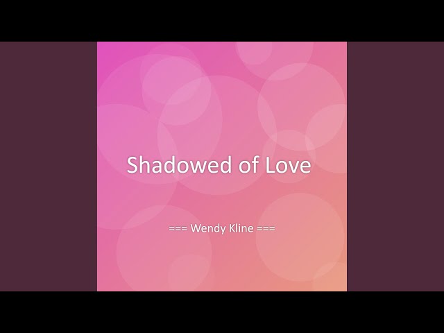 Shadowed of Love