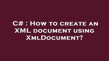C# : How to create an XML document using XmlDocument?