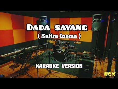 Dada Sayang - Safira Inema [ yo wis dada sayang ] | Karaoke + Lirik