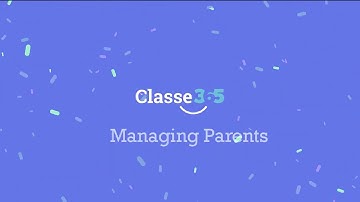 👪 Classe365 Manage Parents Module | Efficiently Manage Parent Profiles & Access