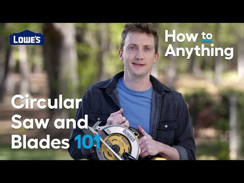 Circular Saw and Blades 101 @lowes