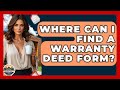 Where Can I Find A Warranty Deed Form? - Home Investing Experts