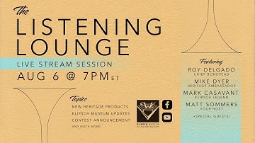 Klipsch Museum Listening Lounge Ep. 1 Aired: 8-6-2024