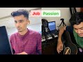 Struggling with job and passion i sunny kalikate