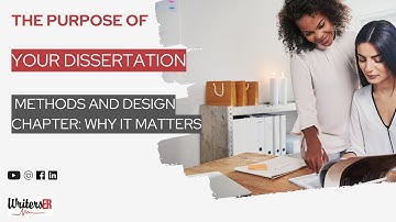 The Purpose of Your Dissertation Methods and Design Chapter: Why It Matters | WritersER.com