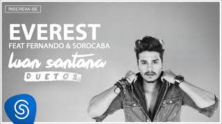 Luan Santana e Fernando e Sorocaba - Everest - (Áudio Oficial)