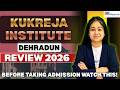 Kukreja Institute Dehradun Review | Should You Join in 2026?