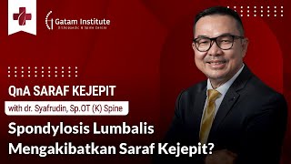 Dr. Syafrudin, Sp.OT (K) Spine's Answer to Netizen Questions About Pinched Nerves