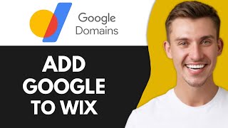 How to Add Google Domain to Wix Website (Best Method)